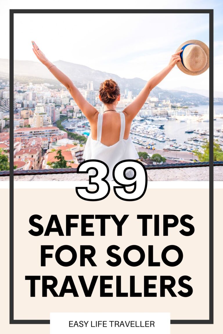 39 Safety Tips For Solo Travellers! - Easy Life Traveller